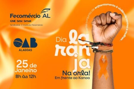 Dia Laranja: Fecomércio-AL e OAB-AL abordam o combate à violência contra mulheres e meninas